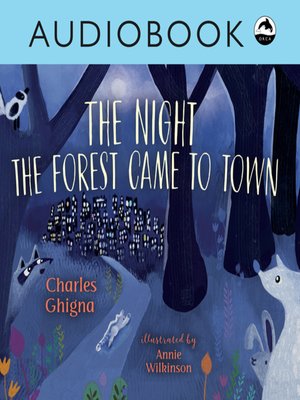 cover image of The Night the Forest Came to Town